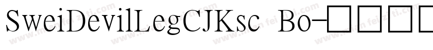 SweiDevilLegCJKsc Bo字体转换